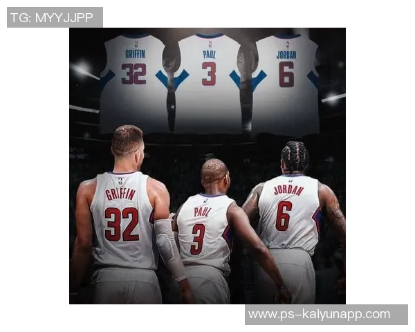 韦德称快船曾是联盟笑柄保罗格里芬助力球队崛起 韦德称快船曾是联盟笑柄保罗格里芬助力球队崛起